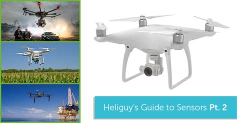 heliguys guide  drone sensors part  drone uav quadcopter  multi rotor news