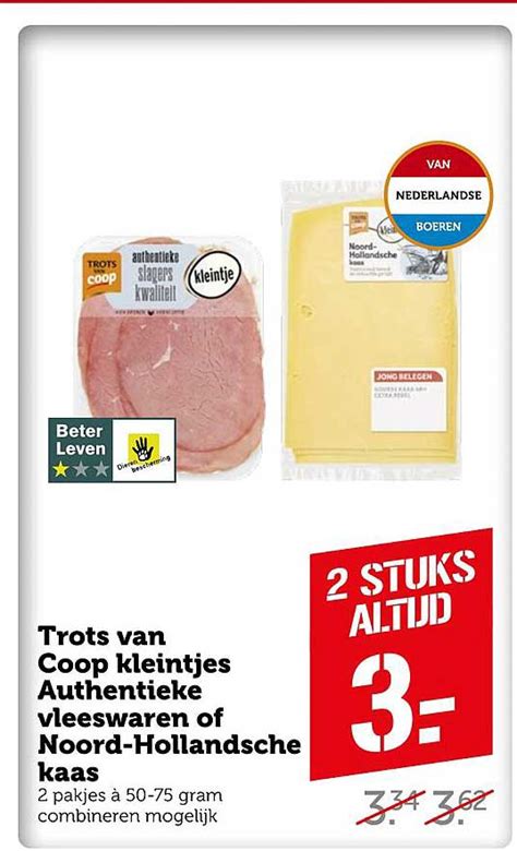 trots van coop kleintjes authentieke vleeswaren  noord hollandsche kaas aanbieding bij coop
