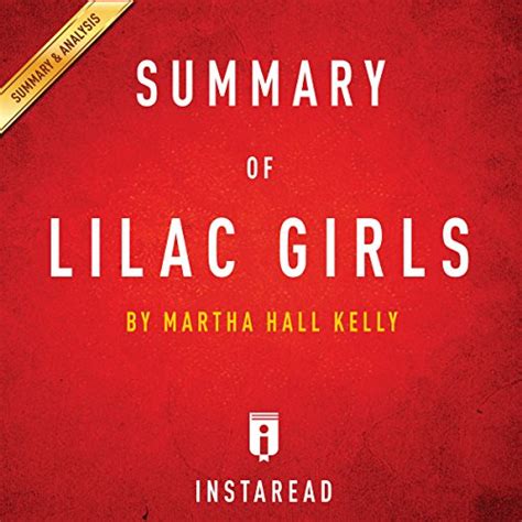 summary of lilac girls by martha hall kelly includes