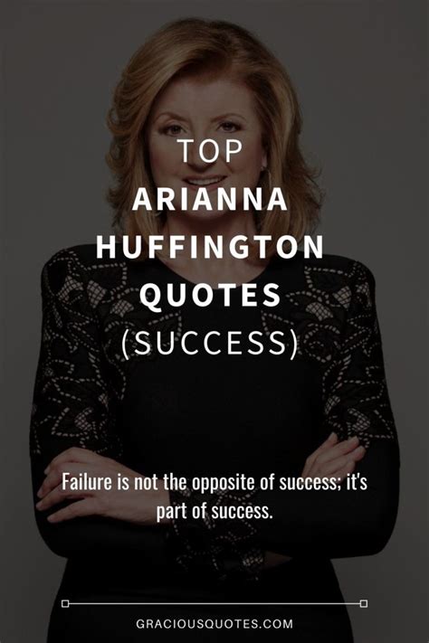 Top 57 Arianna Huffington Quotes Success