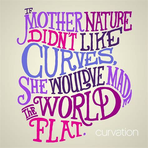 Quotes About Curvy Women 44 Quotes