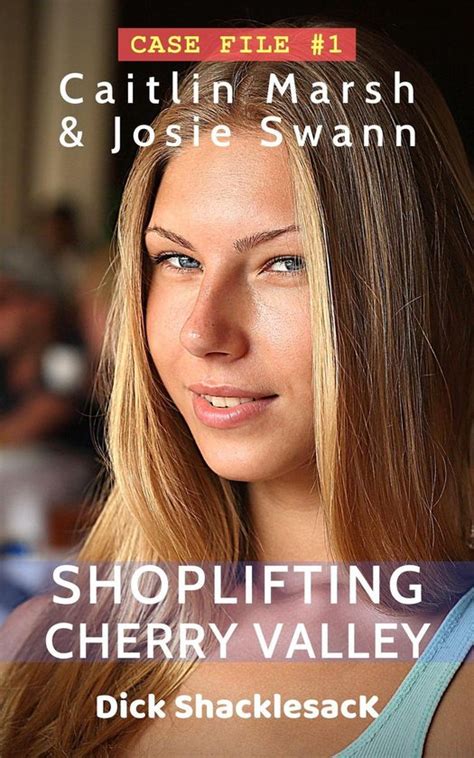Shoplifting Cherry Valley 1 Caitlin Marsh And Josie Swann Ebook Dick