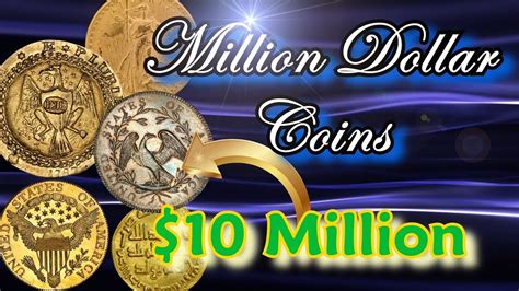million dollar coins part  worlds  valuable  rare coins worth