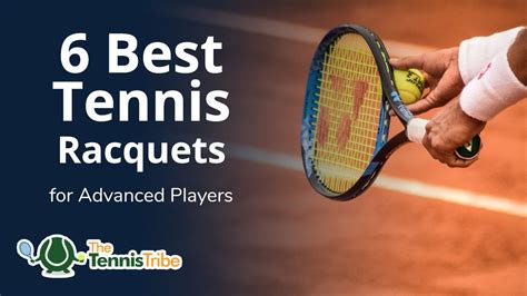 tennis racquets  advanced players