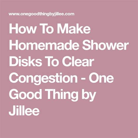 How To Make Homemade Shower Disks To Clear Congestion How To Make