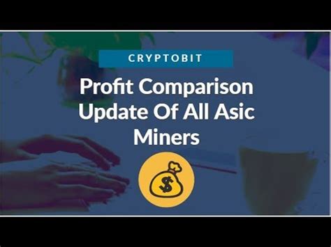 profit comparison update   asic miner youtube