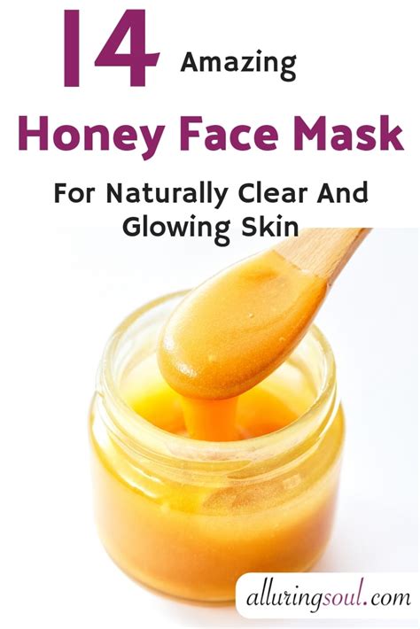 14 honey face mask for naturally clear and glowing skin alluring soul