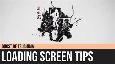 ghost  tsushima loading screen tips
