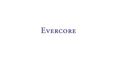 Evercore Names Celeste Mellet Brown As Next Chief Financial Officer
