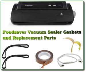 foodsaver vacuum sealer gaskets  replacement parts dont pinch  wallet
