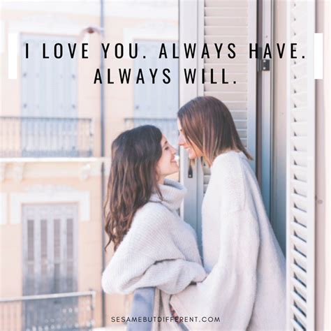 50 most romantic and heartwarming lesbian love quotes sesame but different