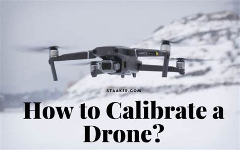 calibrate  drone  complete guide  staaker