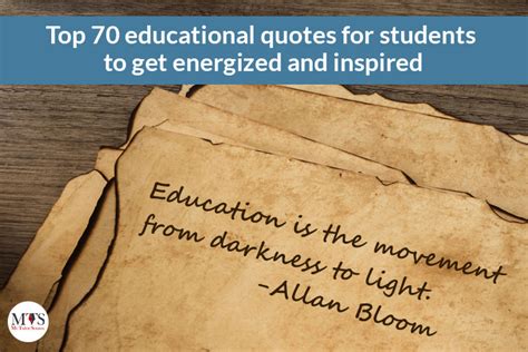 top  educational quotes  students   energized  inspired