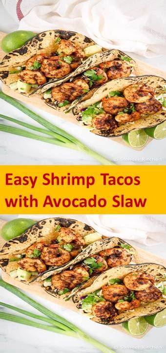 easy shrimp tacos  avocado slaw