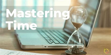 mastering time time management tips  increase productivity