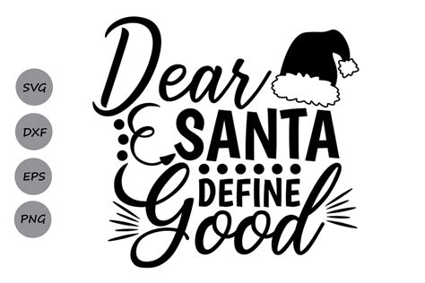 dear santa svg dear santa define good svg christmas svg
