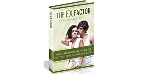 The Ex Factor Guide By Brad Browning By Brad B