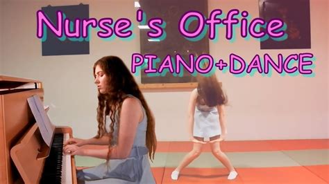 Melanie Martinez Nurses Office Piano Dance Youtube