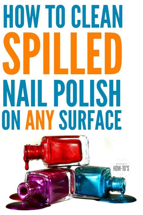clean spilled nail polish housewife  tos