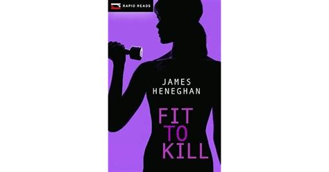 Fit To Kill A Sebastian Casey Mystery By James Heneghan