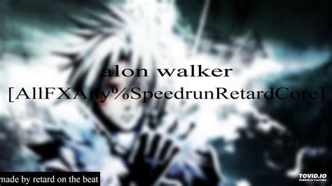 Alan Walker Faded [allfxany Speedrunretardcore] Youtube