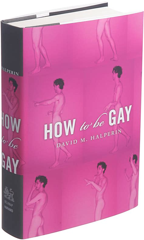 ‘how to be gay by david m halperin
