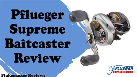 pflueger supreme baitcaster review youtube
