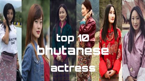 Top 10 Bhutans Most Beautiful Actresses Female 2020 Youtube
