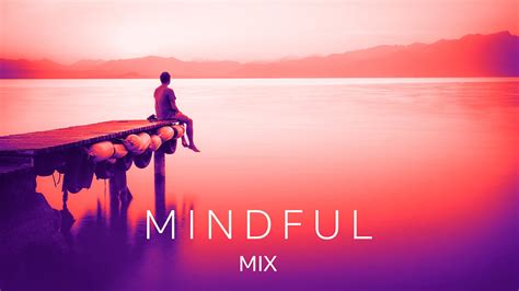 Bbc Sounds Mixes Mindful Mix