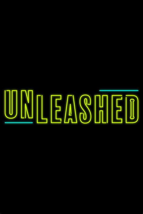 unleashed     stream tv guide