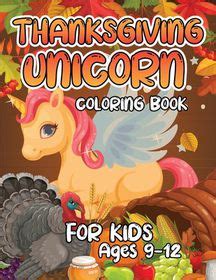 thanksgiving unicorn coloring book  kids ages    magical