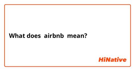 meaning  airbnb question  english  hinative