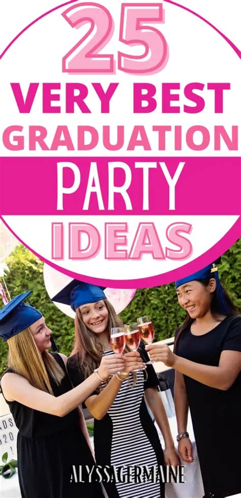 best graduation party ideas alyssa germaine