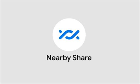 googles nearby share  windows   officially