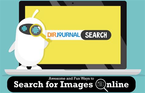 awesome  fun ways  search  images  dirjournal