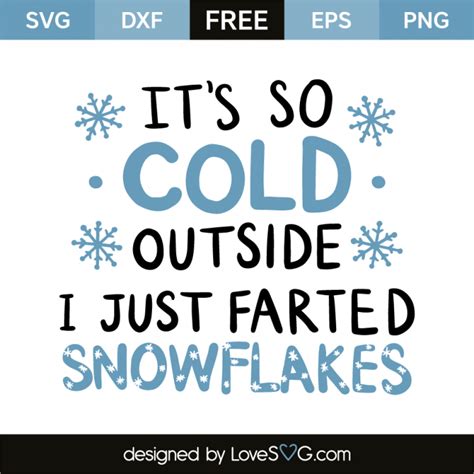 Its So Cold Outside I Just Farted Snowflakes Christmas Vinyl