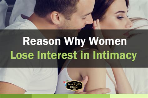 Reason Why Women Lose Interest In Intimacy Dr A K Jain Clinic
