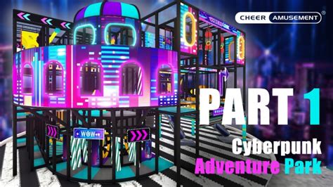 cyberpunk adventure park cheer amusement®