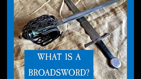 What Is A Broadsword Youtube