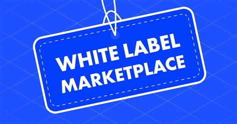 top  benefits   white label marketplace platform   business