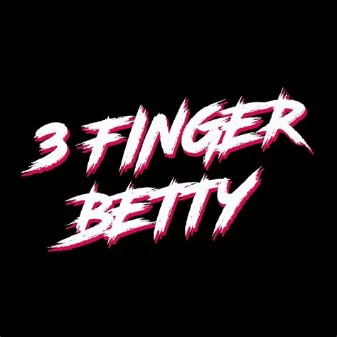 3 Finger Betty Events Reverbnation