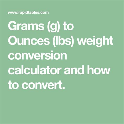 Grams G To Ounces Lbs Weight Conversion Calculator And