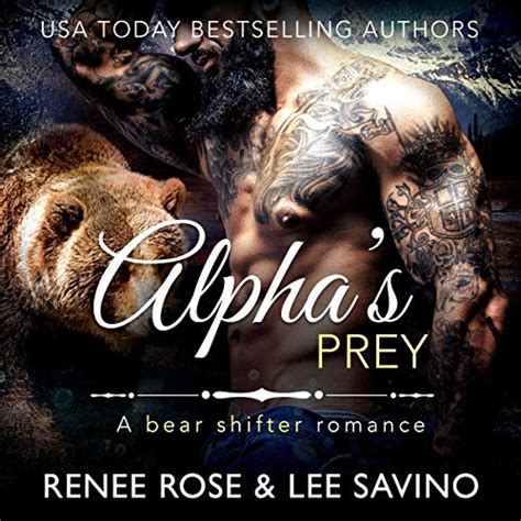 alpha s prey a bbw bear shifter romance by renee rose lee savino