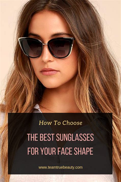 how to choose the best sunglasses for your face shape face shape