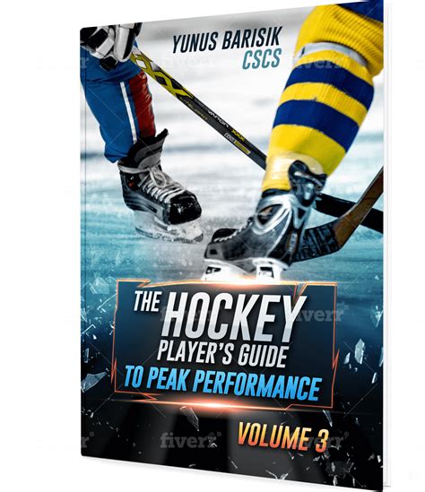 The Hockey Player’s Guide To Peak Performance Volume 3