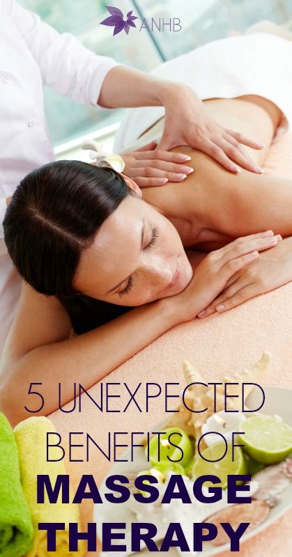 5 unexpected benefits of massage therapy updated for 2018