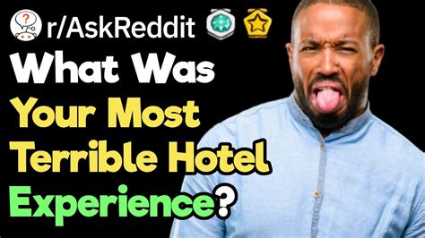 worst hotel experience raskreddit youtube