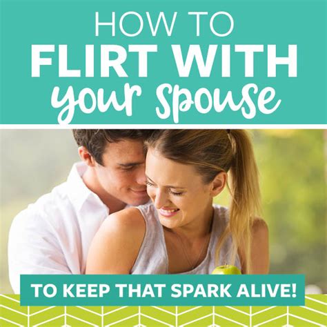 how to flirt with your husband the dating divas