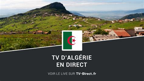 algerie tv en direct sur internet tv algerienne en