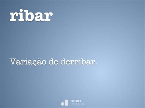 ribar dicio dicionario  de portugues